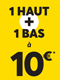 Haut + Bas à 10€