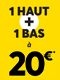 Haut + Bas à 20€